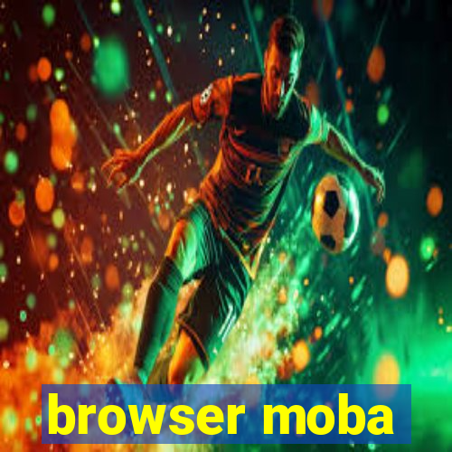 browser moba